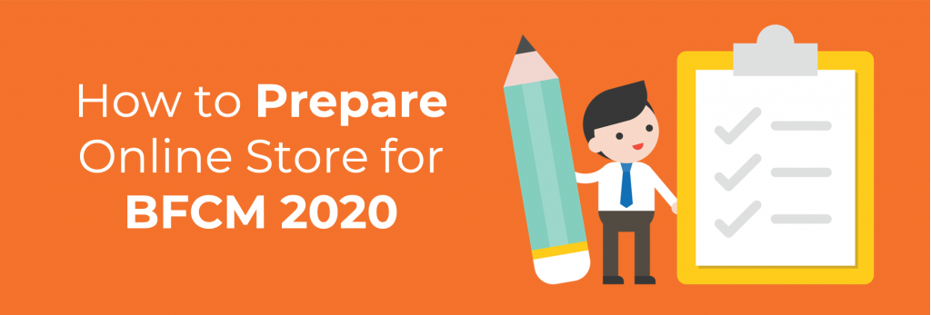 How To Prepare Online Store for BFCM 2020 (Free Checklist Inside ...